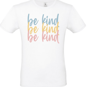 Kind shirt wit be kind